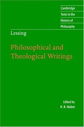 Lessing: Philosophical and Theological Writings Lessing: Philosophical and Theological Writings