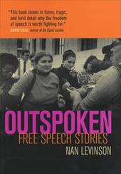 Outspoken: Free Speech Stories Outspoken: Free Speech Stories