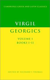 Virgil: Georgics: Volume 1, Books I-II Virgil: Georgics: Volume 1, Books I-II