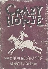 Crazy Horse: War Chief of the Oglala Sioux Crazy Horse: War Chief of the Oglala Sioux