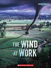 The Wind at Work The Wind at Work