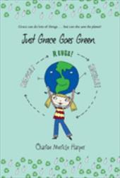 Just Grace Goes Green Just Grace Goes Green