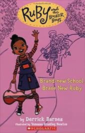 Brand New School, Brave New Ruby Brand New School, Brave New Ruby