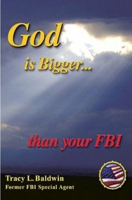 God-Is-Bigger-Than-Your-FBI-9780615187662.jpg