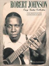 Robert Johnson Easy Guitar Collection Robert Johnson Easy Guitar Collection