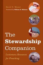 The Stewardship Companion: Lectionary Resources for Preaching The Stewardship Companion: Lectionary Resources for Preaching