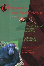 Chimpanzee and Red Colobus: The Ecology of Predator and Prey, with a Foreword by Richard Wrangham Chimpanzee and Red Colobus: The Ecology of Predator and Prey, with a Foreword by Richard Wrangham