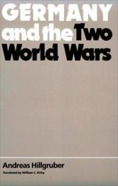 Germany and the Two World Wars Germany and the Two World Wars
