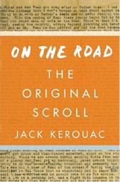 On the Road: The Original Scroll On the Road: The Original Scroll
