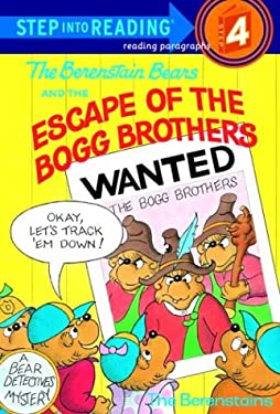 The Berenstain Bears and the Escape of the Bogg Brothers (Step-Into-Reading, Step 4) Stan Berenstain and Jan Berenstain