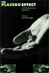 The Placebo Effect: An Interdisciplinary Exploration The Placebo Effect: An Interdisciplinary Exploration