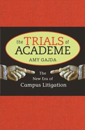 The Trials of Academe: The New Era of Campus Litigation