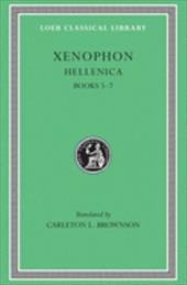 Hellenica, Volume II: Books 5-7 Hellenica, Volume II: Books 5-7