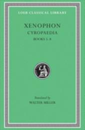 Cyropaedia, Volume II: Books 5-8 Cyropaedia, Volume II: Books 5-8