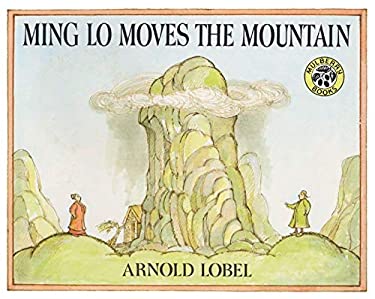 Ming Lo Moves the Mountain Arnold Lobel