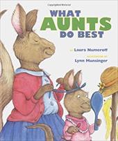 What Aunts Do Best / What Uncles Do Best What Aunts Do Best / What Uncles Do Best