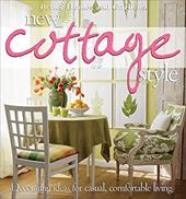 Better Homes and Gardens New Cottage Style: Decorating Ideas for Casual, Comfortable Living Better Homes and Gardens New Cottage Style: Decorating Ideas for Casual, Comfortable Living