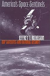 America's Space Sentinels: DSP Satellites and National Security America's Space Sentinels: DSP Satellites and National Security