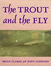 The Trout and the Fly The Trout and the Fly