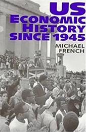 Us Economic History Since 1945 Us Economic History Since 1945