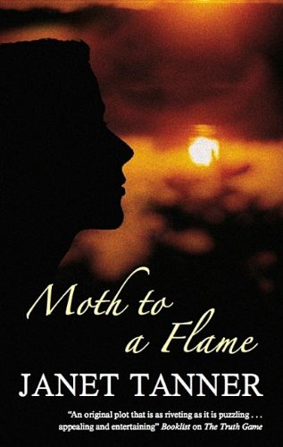 Moth to a Flame by Janet Tanner - Reviews, Description & more - ISBN ...