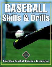 Baseball Skills & Drills Baseball Skills & Drills