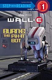 Burn-E the Fix-It Bot (Disney/Pixar Wall-E) Burn-E the Fix-It Bot (Disney/Pixar Wall-E)