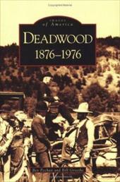 Deadwood: 1876-1976 Deadwood: 1876-1976