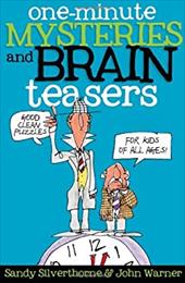 One-Minute Mysteries and Brain Teasers One-Minute Mysteries and Brain Teasers