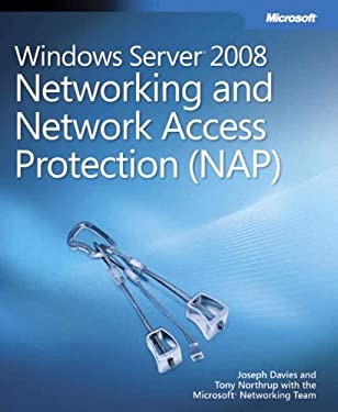 Windows Server 2008 Networking and Network Access Protection Joseph Davies, Tony Northrup
