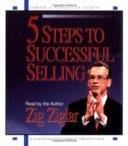 5 Steps To Successful Selling Zig Ziglar