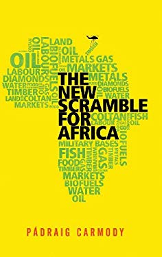 The New Scramble for Africa Padraig Risteard Carmody