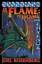 Guardians of the Flame: To Home and Ehvenor Guardians of the Flame: To Home and Ehvenor
