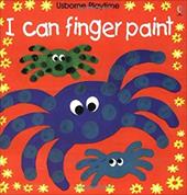I Can Finger Paint I Can Finger Paint