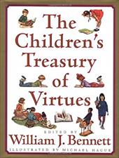 The Children's Treasury of Virtues The Children's Treasury of Virtues