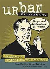 Urban Dictionary: Fularious Street Slang Defined Urban Dictionary: Fularious Street Slang Defined