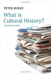 What Is Cultural History? What Is Cultural History?