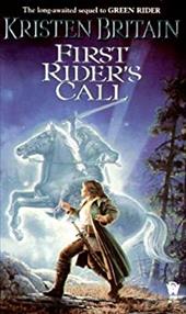 First Rider's Call: Green Rider #2 First Rider's Call: Green Rider #2