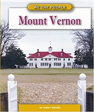 Mount Vernon (We the People (Compass Point Books Hardcover)) Andrew Santella
