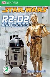 Star Wars: R2-D2 and Friends Star Wars: R2-D2 and Friends