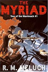 The Myriad: Tour of the Merrimack #1 The Myriad: Tour of the Merrimack #1