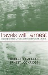 Travels with Ernest: Crossing the Literary/Sociological Divide Travels with Ernest: Crossing the Literary/Sociological Divide