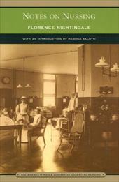Notes on Nursing: What It Is, and What It Is Not Notes on Nursing: What It Is, and What It Is Not