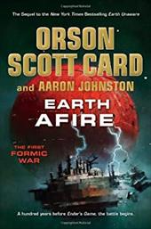 Earth Afire (The First Formic War) Earth Afire (The First Formic War)