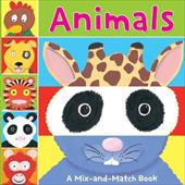 Animals: A Mix-And-Match Book Animals: A Mix-And-Match Book