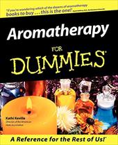 Aromatherapy for Dummies Aromatherapy for Dummies