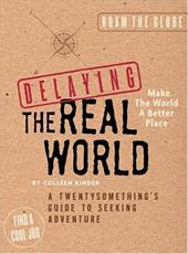 Delaying the Real World Delaying the Real World
