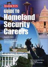 Guide to Homeland Security Careers Guide to Homeland Security Careers