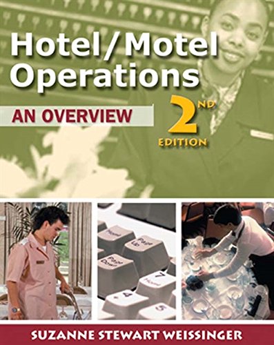Hotel/Motel Operations: An Overview Suzanne Stewart Weissinger