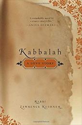 Kabbalah: A Love Story Kabbalah: A Love Story